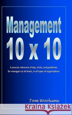 Management 10 x 10 Woolums, Tom 9781453694787 Createspace