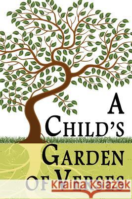 A Child's Garden of Verses Robert Louis Stevenson 9781453697016 Createspace