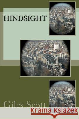 Hindsight Giles Scott 9781453701188