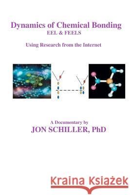 Dynamics of Chemical Bonding Dr Jon Schille 9781453701454 Createspace