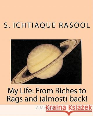My Life: From Riches to Rags and (almost) back: A Memoire Fellous, Jean-Louis 9781453705612