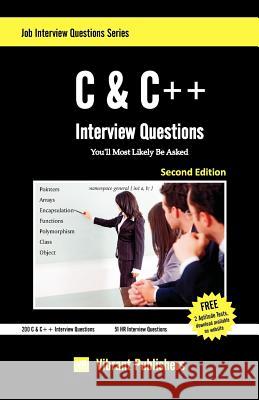 C & C++ Interview Questions You'll Most Likely Be Asked Vibrant Publishers 9781453709665 Createspace