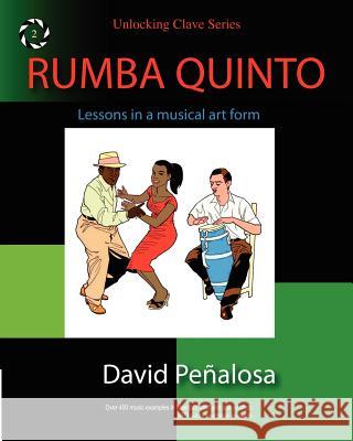 Rumba Quinto David (Nmn) Pealosa Peter Greenwood 9781453713136 Createspace