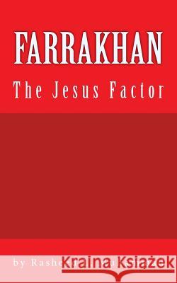 FARRAKHAN The Jesus FACTOR: Book Edition Vol. 1 Muhammad, Rasheed L. 9781453713686 Createspace