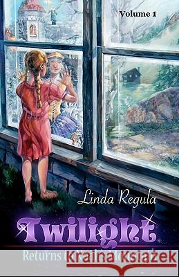 Twilight Returns to Noah's Mountain Linda Regula 9781453714102