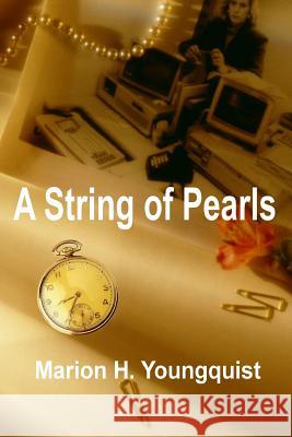 A String of Pearls Marion H. Youngquist 9781453716816 Createspace