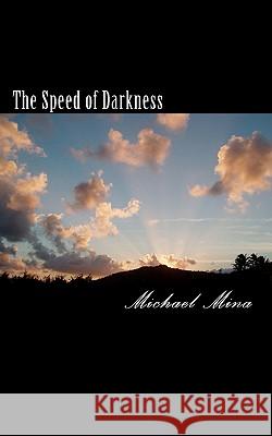 The Speed of Darkness Michael Mina 9781453716922