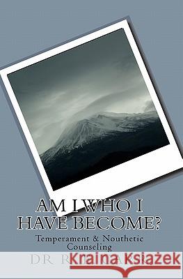 Am I Who I have Become? Carr, R. E. 9781453726730 Createspace