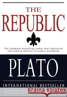 The Republic Plato 9781453730966 Createspace Independent Publishing Platform