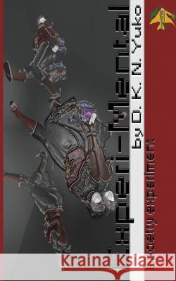 Experi-Mental: a poetry experiment Suite, Dana C. 9781453741771 Createspace
