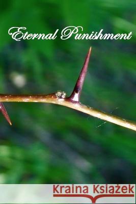 Eternal Punishment J. P. Arendzen 9781453744413 Createspace