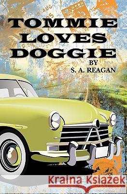 Tommie Loves Doggie S. a. Reagan 9781453752449 Createspace