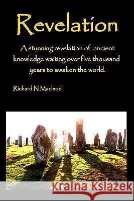 Revelation Richard MacLeod 9781453752760 Createspace