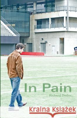 In Pain Richard Dedor 9781453755143