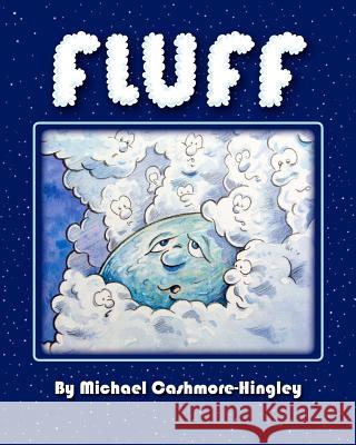 Fluff Michael Cashmore-Hingley 9781453757253