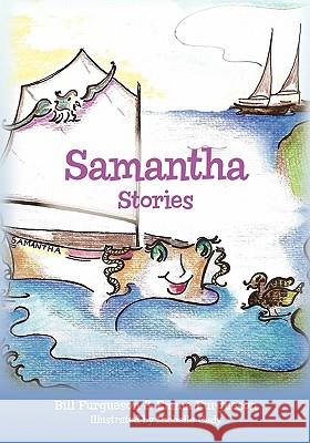 Samantha Stories Bill Furgueson Emma Furgueson Michelle Cady 9781453759769