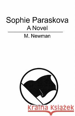 Sophie Paraskova M. Newman 9781453760963 Createspace