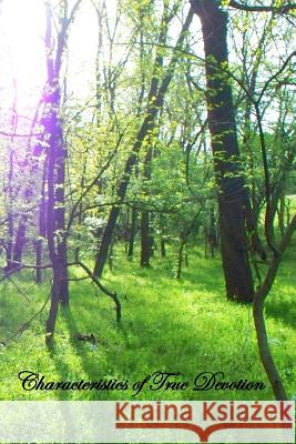 Characteristics of True Devotion Nicholas Grou 9781453764398 Createspace