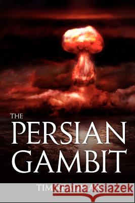 The Persian Gambit Tim Readman 9781453776223