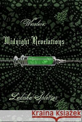 Werelove: Midnight Revelations Lakisha Spletzer Jd Hollyfield 9781453786895