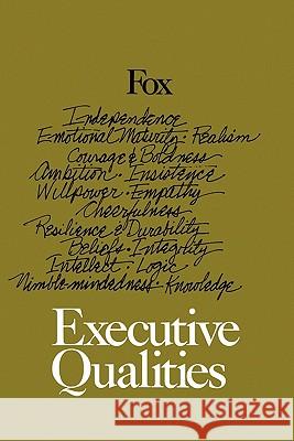 Executive Qualities Joseph M. Fox 9781453788790 Createspace