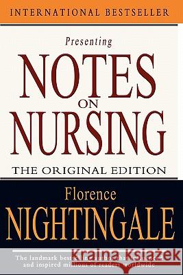 Notes on Nursing Florence Nightingale 9781453806685 Createspace