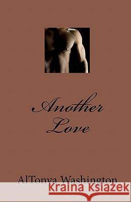 Another Love Altonya Washington 9781453817438 Createspace