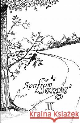 Sparrow Songs II Sr. Dolores Colema Sr. Dolores Colema Arden Harris 9781453818077 Createspace