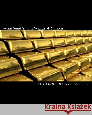 Adam Smith's The Wealth of Nations Adamo, Thomas 9781453818626 Createspace