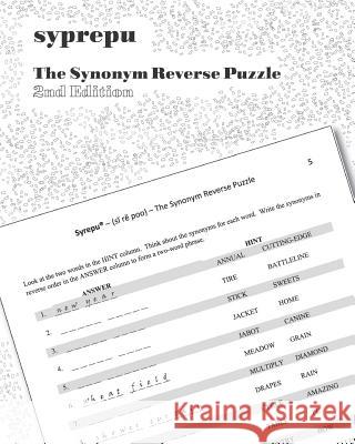 Syrepu(r) (Si Re Poo) the Synonym Reverse Puzzle: 750 Syrepu Puzzles John Brennan 9781453823163 Createspace Independent Publishing Platform