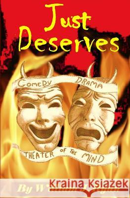 Just Deserves: The Seventh Tier William J. Ryan William J. Ryan 9781453824474 Createspace