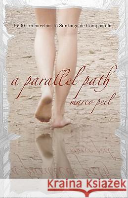 A Parallel Path Marco Peel 9781453832011