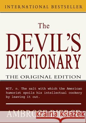 The Devil's Dictionary Ambrose Bierce 9781453833162 Createspace Independent Publishing Platform