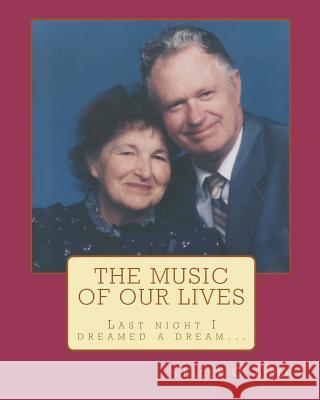 The Music of Our Lives Eldon G. Lytle Rula Cordon Lytle 9781453848609 Createspace