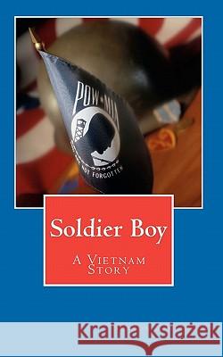 Soldier Boy Sharon Schenbeck 9781453855751 Createspace