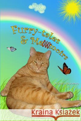Furry-tales & Mewmoirs Guruleva, Natasha 9781453858721 Createspace