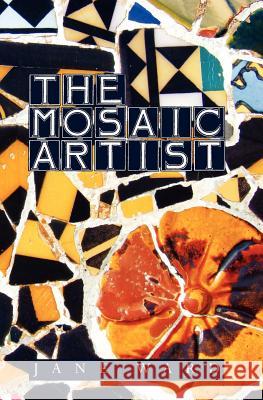 The Mosaic Artist Jane Ward 9781453860045