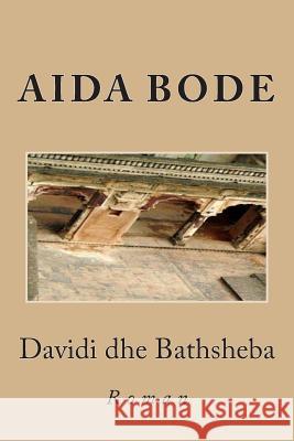 Davidi Dhe Bathsheba Aida K. Bode 9781453861257 Createspace