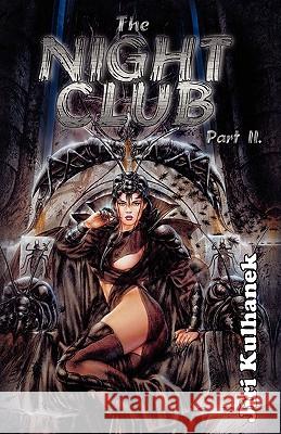 The Night Club Part II Jiri Kulhanek Helena L. Mares 9781453861370