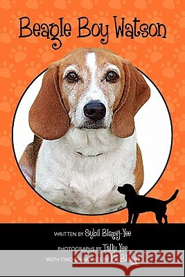 Beagle Boy Watson Sybil Blazej-Yee 9781453864470 Createspace