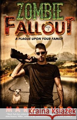 Zombie Fallout 2: A Plague Upon Your Family Mark Tufo 9781453865347 Createspace Independent Publishing Platform