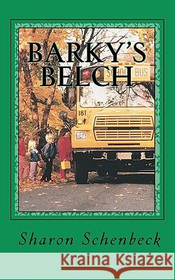 Barky's Belch: #2 - A Beagle Mystery Sharon Schenbeck 9781453868836 Createspace