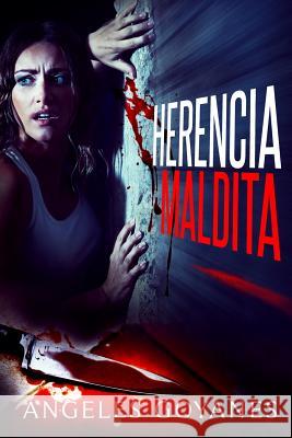 Herencia Maldita Angeles Goyanes Ngeles Goyanes 9781453870525 Createspace