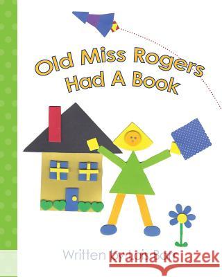 Old Miss Rogers Had A Book Barr, Lois 9781453870778