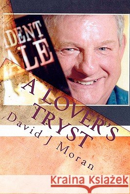 A Lover's Tryst: Another Trident Tale story Moran, David J. 9781453883624 Createspace