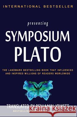 Symposium Plato                                    Benjamin Jowett 9781453889862 Createspace Independent Publishing Platform