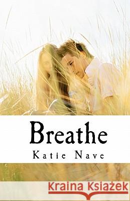 Breathe Katie Nave 9781453899069