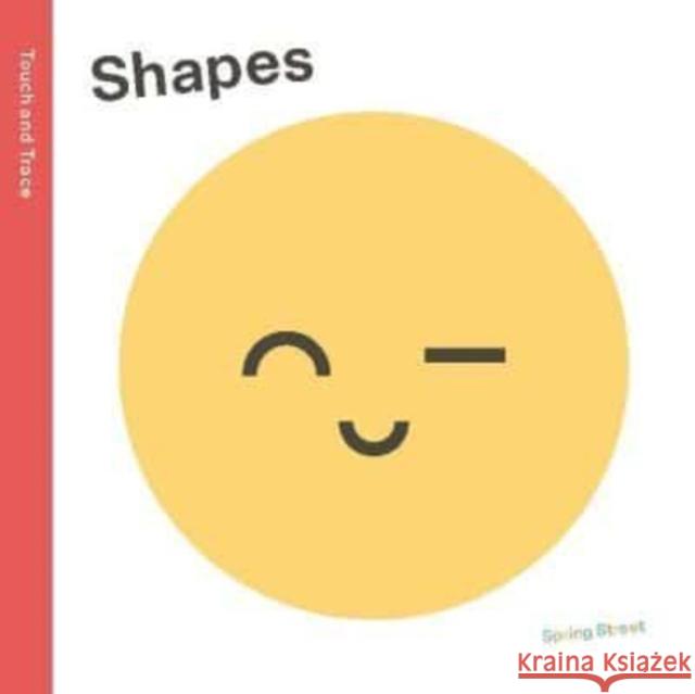 Spring Street Touch and Trace: Shapes Boxer Books 9781454711858