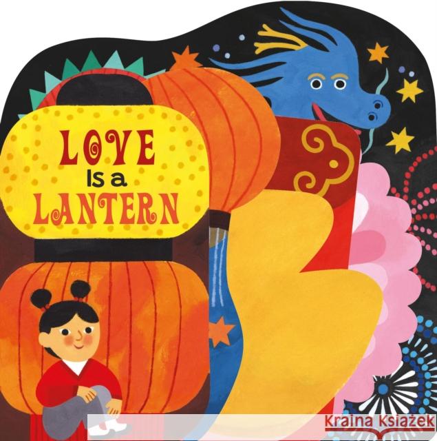 Love Is a Lantern Boxer Books 9781454712626
