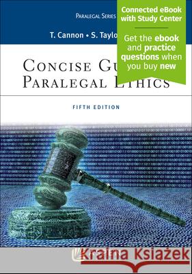 Concise Guide to Paralegal Ethics Therese A. Cannon Sybil Taylor Aytch 9781454873365 Wolters Kluwer Law & Business